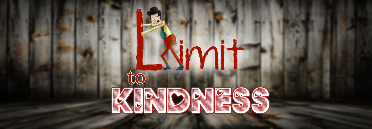 A Limit to Kindness